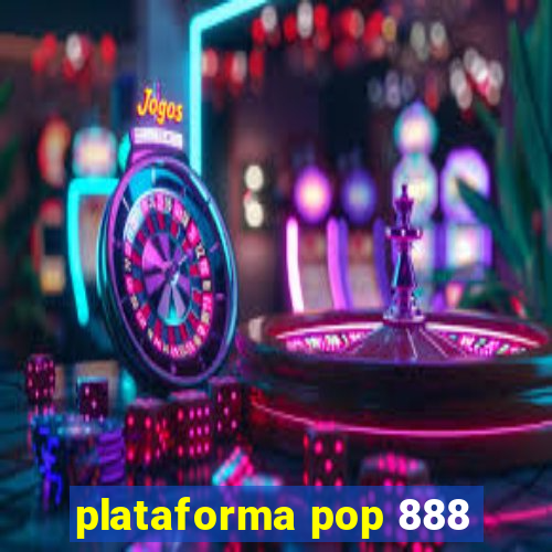 plataforma pop 888